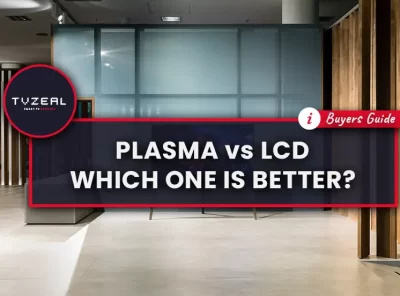 Plasma vs LCD – Which One Is Better?